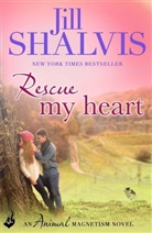 Jill Shalvis, Jill (Author) Shalvis - Rescue My Heart