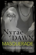 Nyrae Dawn, Dawn Nyrae - Masquerade: The Games Trilogy 3