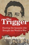 Tim Butcher - The Trigger