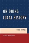 Carol Kammen, Kammen Carol - On Doing Local History