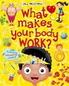 Gill Arbuthnott, Gill (Author) Arbuthnott, Arbuthnott Gill - What Makes Your Body Work?