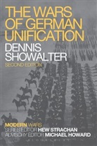 Dennis Showalter, Hew Strachan - The Wars of German Unification