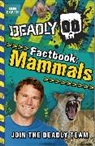 Steve Backshall - Deadly Factbook 1: Mammals