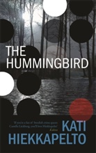Kati Hiekkapelto, Hiekkapelto Kati - The Hummingbird