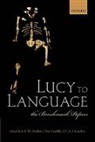 R. I. M. Dunbar, R. I. M. (Professor of Evolutionary Psycho Dunbar, R. I. M. Gamble Dunbar, R.i.m. Gamble Dunbar, Robin Ian Macdonald Gamble Dunbar, Clive Gamble... - Lucy to Language