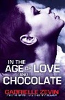 Gabrielle Zevin - In the Age of Love and Chocolate