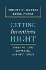 Robert Cooter, Robert D. Cooter, Robert D. Porat Cooter, Robert Porat Cooter, Cooter Robert D., Ariel Porat... - Getting Incentives Right