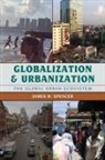 James H. Spencer - Globalization and Urbanization