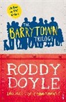 Roddy Doyle - The Barrytown Trilogy