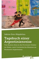 Sabine Ems-Mägdefrau - Tagebuch einer Argentinienreise