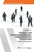 Christoph Schäfer - Prozess- und Serviceoptimierungsmöglichkeiten in Fitnessclubs