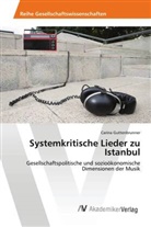 Carina Guttenbrunner - Systemkritische Lieder zu Istanbul