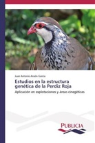 Juan Antonio AnsÃ³n GarcÃ­a, Juan Antonio Ansón García - Estudios en la estructura genética de la Perdiz Roja