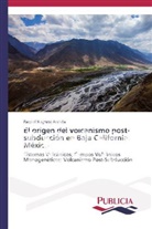 Raquel Negrete Aranda - El origen del volcanismo post-subducción en Baja California, México