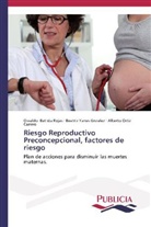 Osvald Batista Rojas, Osvaldo Batista Rojas, Orti, Alberto Ortiz Carrero, Beatri Yanes Gnzalez, Beatriz Yanes Gnzalez - Riesgo Reproductivo Preconcepcional, factores de riesgo