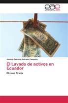 Jessica Gabriela Andrade Campaña - El Lavado de activos en Ecuador