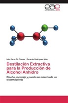 Iván Dari Gil Chaves, Iván Dario Gil Chaves, Gerardo Rodríguez Niño - Destilación Extractiva para la Producción de Alcohol Anhidro