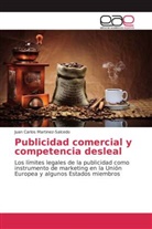 Juan Carlos Martinez-Salcedo - Publicidad comercial y competencia desleal