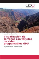 Lucas Enrique Guaycochea - Visualización de terrenos con tarjetas de video programables GPU