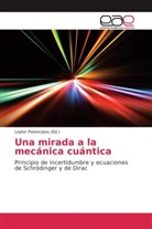 Leyte Potenciano, Leyter Potenciano - Una mirada a la mecánica cuántica