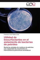 Francisca Lucía Toledo Lucas - Utilidad de biosurfactantes en el aislamiento de bacterias de petróleo