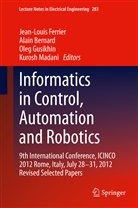 Alai Bernard, Alain Bernard, Jean-Louis Ferrier, Oleg Gusikhin, Oleg Gusikhin et al, Kurosh Madani - Informatics in Control, Automation and Robotics