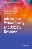 Stephane Bouchard, Stéphane Bouchard, Brenda Wiederhold, Brenda K Wiederhold, Brenda K. Wiederhold - Advances in Virtual Reality and Anxiety Disorders