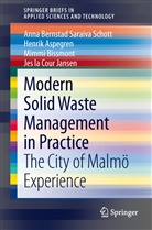Henri Aspegren, Henrik Aspegren, Ann Bernstad Saraiva Schott, Anna Bernstad Saraiva Schott, Bis, Mimmi Bissmont... - Modern Solid Waste Management in Practice