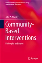John W Murphy, John W. Murphy - Community-Based Interventions