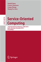 Samik Basu, Xiang Fu, Cesar Pautasso, Cesare Pautasso, Liang Zhang, Liang Zhang et al - Service-Oriented Computing