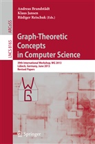 Andreas Brandstädt, Klau Jansen, Klaus Jansen, Rüdiger Reischuk - Graph-Theoretic Concepts in Computer Science