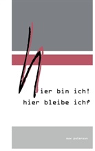 Ma Peterson, Max Peterson - hier bin ich! hier bleibe ich?