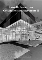 Albin Krczal, Eva Krczal, Krczal, Albin Krczal, Eva Krczal - Aktuelle Fragen im Gesundheitsmanagement