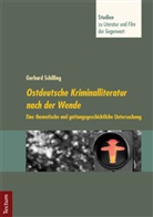 Gerhard Schilling, Stefan Hrsg. v. Neuhaus, Stefa Neuhaus, Stefan Neuhaus - Ostdeutsche Kriminalliteratur nach der Wende