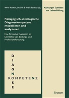Hendri Baumbach, Hendrik Baumbach, Un Dirks, Una Dirks, Wilfrie Hansmann, Wilfried Hansmann - Pädagogisch-soziologische Diagnosekompetenz modellieren und analysieren