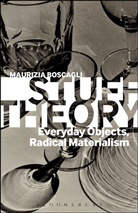Maurizia Boscagli, Professor Maurizia Boscagli - Stuff Theory