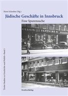 Hors Schreiber, Horst Schreiber - Jüdische Geschäfte in Innsbruck