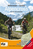 Uli Preunkert, Holger Schaarschmidt - Mittenwald - Cortina - Alpencross mit dem Mountainbike