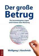 Wolfgang Koschnick, Wolfgang J Koschnick, Wolfgang J. Koschnick - Der große Betrug