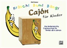 Olaf Satzer - Kräsch! Bum! Bäng! Cajón für Kinder