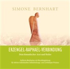 Simone Bernhart - Erzengel-Raphael-Verbindung - Dein himmlischer Arzt und Heiler, Audio-CD (Audiolibro)