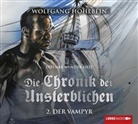 Wolfgang Hohlbein, Dietmar Wunder - Die Chronik der Unsterblichen - Der Vampyr, 4 Audio-CDs (Hörbuch)