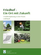 Thomas Struchholz, Thomas Struchholz - Friedhof - Ein Ort mit Zukunft