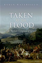 Robin Waterfield - Taken at the Flood