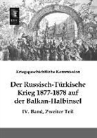 Kriegsgeschichtlich Kommission, Kriegsgeschichtliche Kommission, Kriegsgeschichtliche Kommission - Der Russisch-Türkische Krieg 1877-1878 auf der Balkan-Halbinsel. Bd.4/2