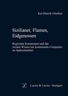 Kai-Henrik Günther - Sizilianer, Flamen, Eidgenossen