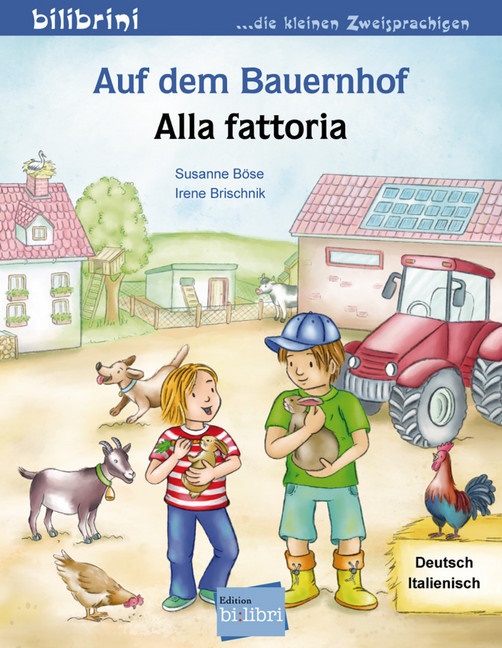  399596, Susann Böse, Susanne Böse, Irene Brischnik, Irene Brischnik-Pöttler - Auf dem Bauernhof, Deutsch-Italienisch - Alla fattoria