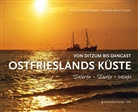Silk Arends, Silke Arends, Holge Bloem, Holger Bloem, Edition Ostfriesland Magazin, Lübbert R Haneborger... - Ostfrieslands Küste