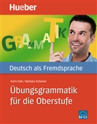 Hal, Kari Hall, Karin Hall, Scheiner, Barbara Scheiner - Übungsgrammatik für die Oberstufe, Niveau B2-C2