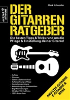 Mark Schneider - Der Gitarren Ratgeber